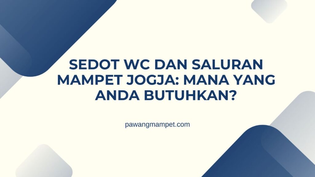 Sedot WC dan Saluran Mampet Jogja